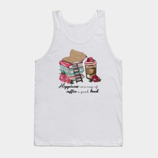 Happiness is a Cup of Coffee a Good Book Tank Top